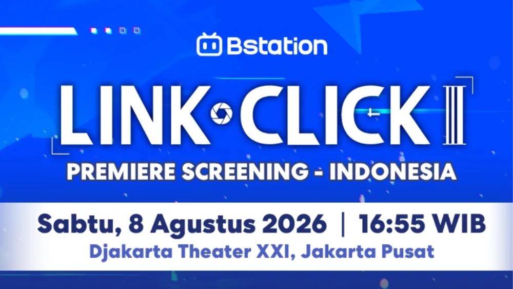Bstation Gelar Premiere Screening Link Click III Part 1, Tiket Dijual Mulai 27 Juli 2026